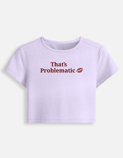 That's Problematic Crop Baby Tee-Lavender-Snapper Choice