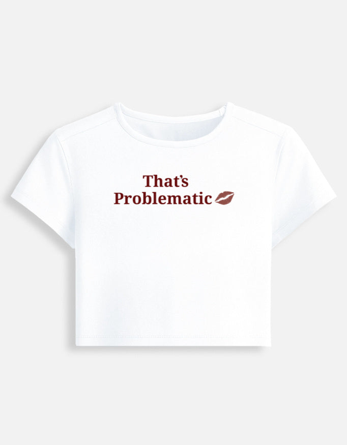 That's Problematic Crop Baby Tee-White-Snapper Choice