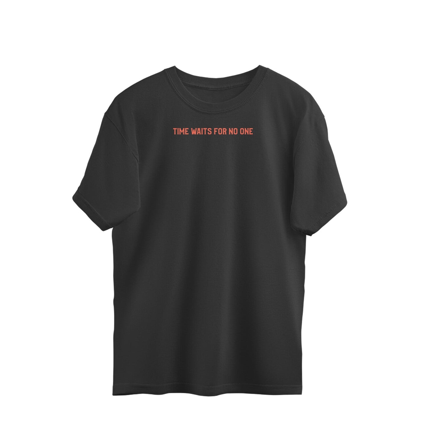 Time waits for no one Oversized t-shirt-Black-Snapper Choice