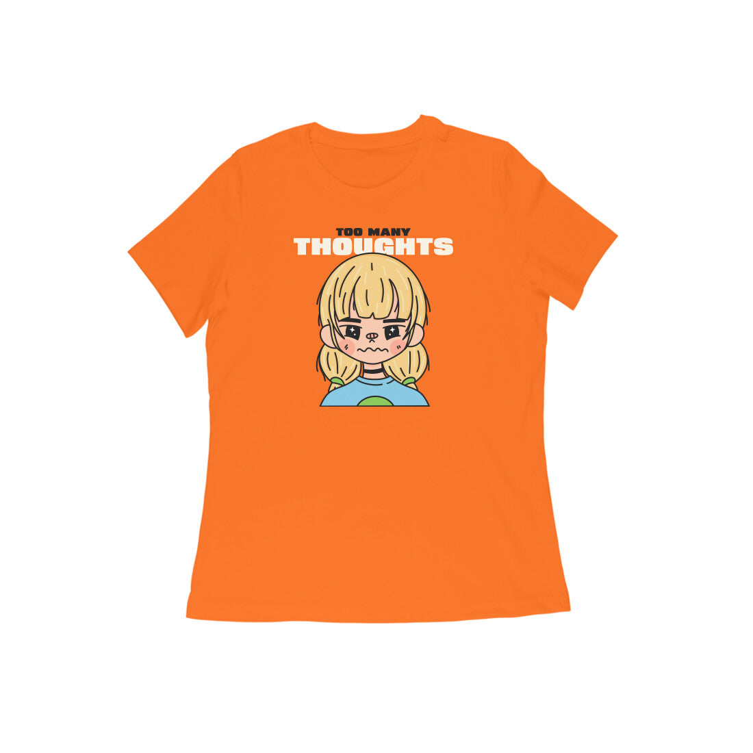 Too Many thoughts Women tshirt-Orange-Snapper Choice