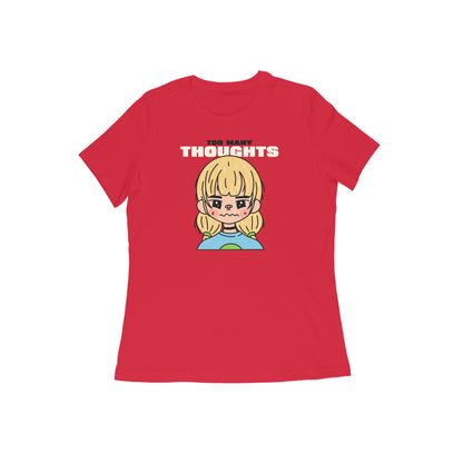 Too Many thoughts Women tshirt-Red-Snapper Choice