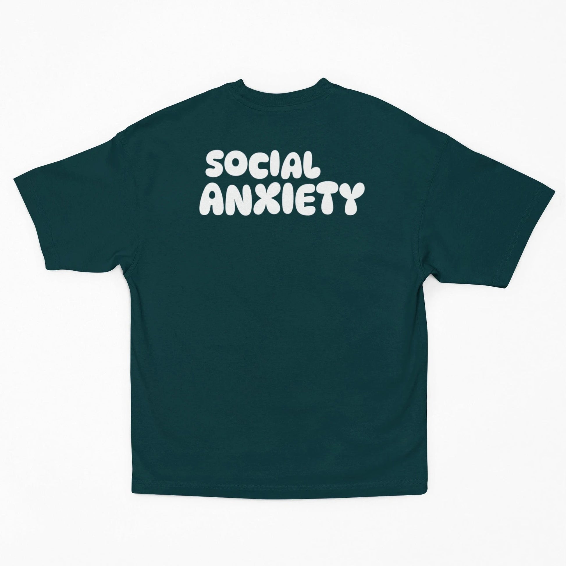 Too Sober & Social Anxiety Oversized t-shirt-Snapper Choice