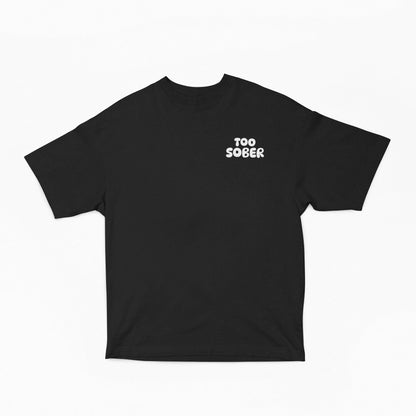 Too Sober & Social Anxiety Oversized t-shirt-Black-Snapper Choice