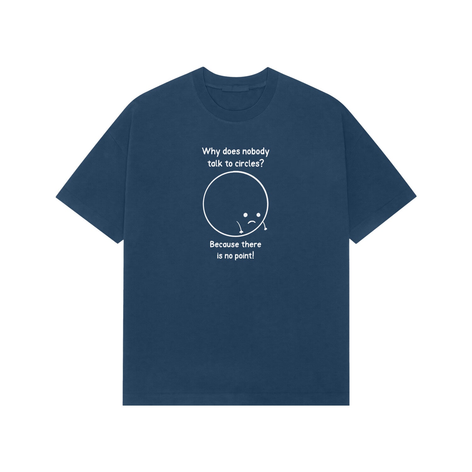 Why Does nobody talk to circles Premium Oversized tshirt-Navy Blue-Snapper Choice